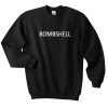 bombshell sweatshirt
