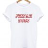 female boss t-shirt