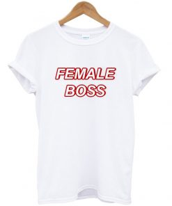 female boss t-shirt