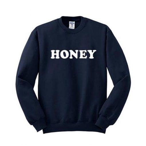 honey sweatshirt