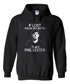 if lost please return to phil lester hoodie