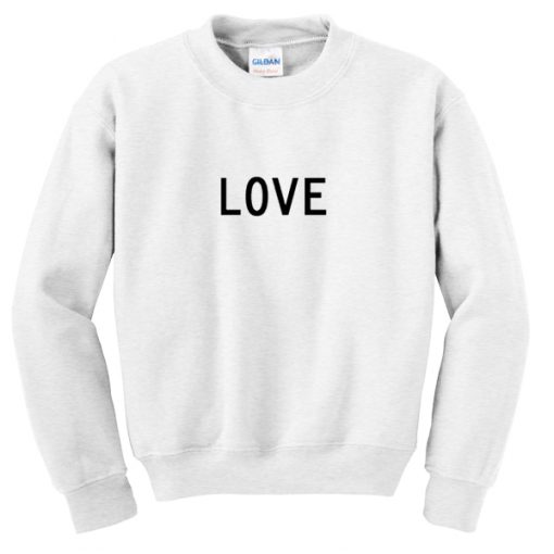 love font sweatshirt
