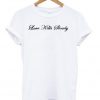 love kills slowly t-shirt