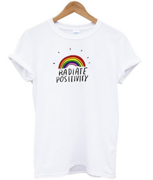 radiate positive tshirt