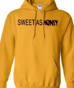 sweet as honey hoodie