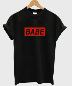 Babe font t-shirt