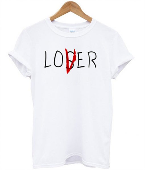 loser lover t-shirt
