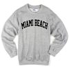 miami beach sweatshirt