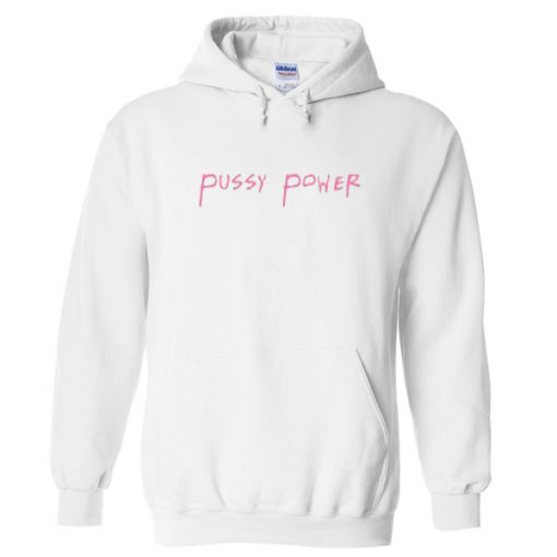 pussy power hoodie