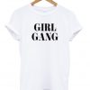 girl gang font t-shirt