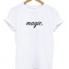 magic font t-shirt