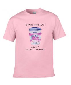 Start The Day With A Peachy Flavor T Shirt