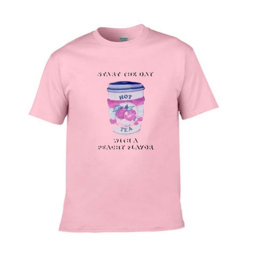 Start The Day With A Peachy Flavor T Shirt