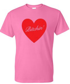 bitchin' tshirt