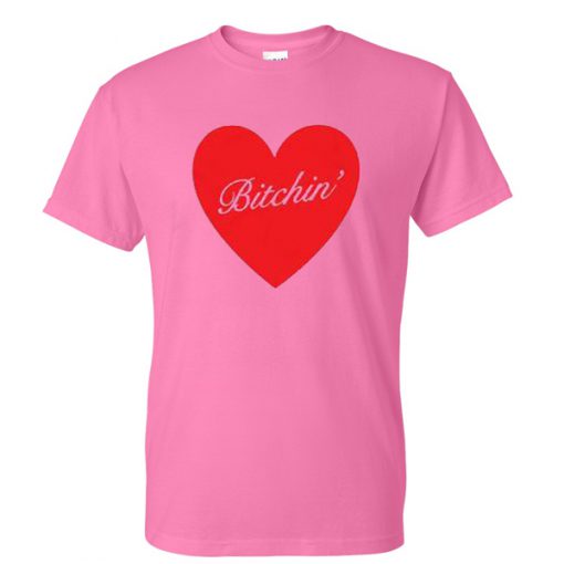 bitchin' tshirt