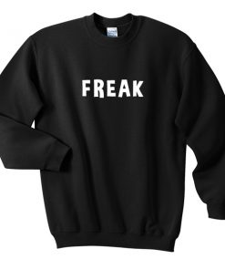 freak sweatshirt