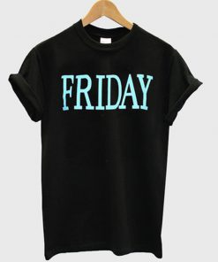 friday t-shirt