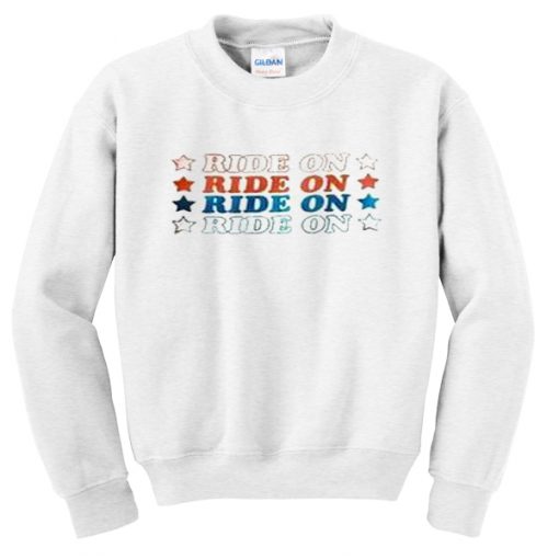ride on sweatshirt