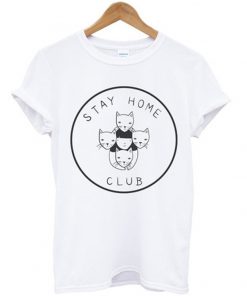 stay home club t-shirt