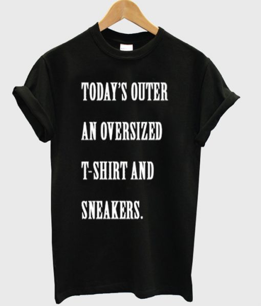 Todays Outer An Oversized T Shirt And Sneakers T Shirt