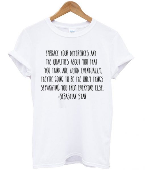 embrace your differences sebastian stan t-shirt
