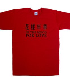 in the mood for love t shirt