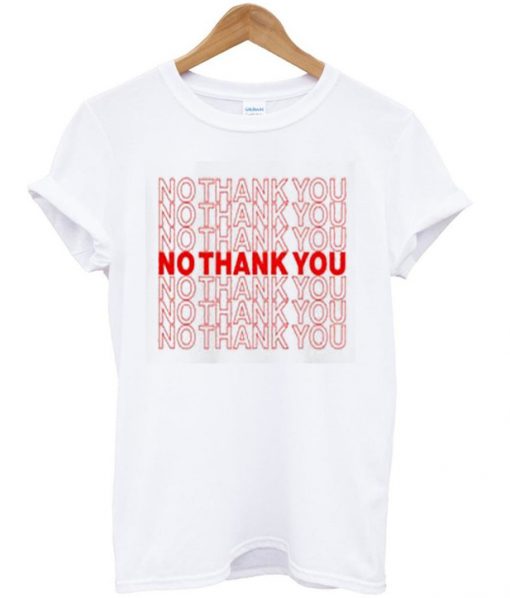 no thank you t-shirt