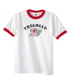 troubled ringer tshirt