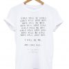 girls will be girls quotes t-shirt