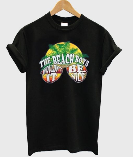 the beach boys wouldn't it be nice t-shirt