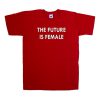 the future is female red tshirt