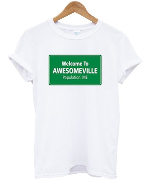 welcome to awesomeville t-shirt