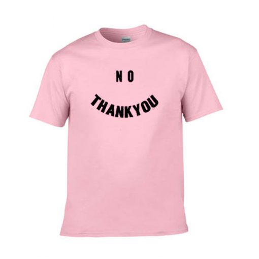 no thankyou tshirt