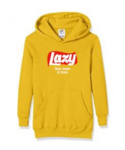 lazy sour creme and onion hoodie