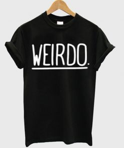 weirdo t-shirt