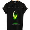 alien in space nobody can hear you t-shirt