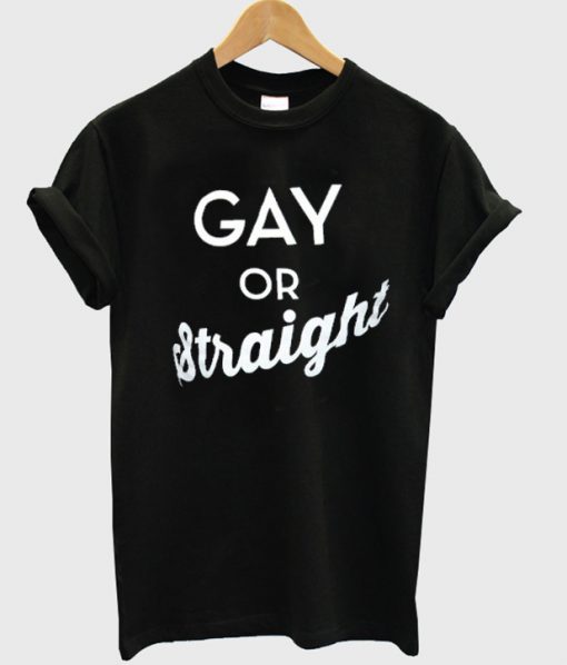 gay or straight t-shirt