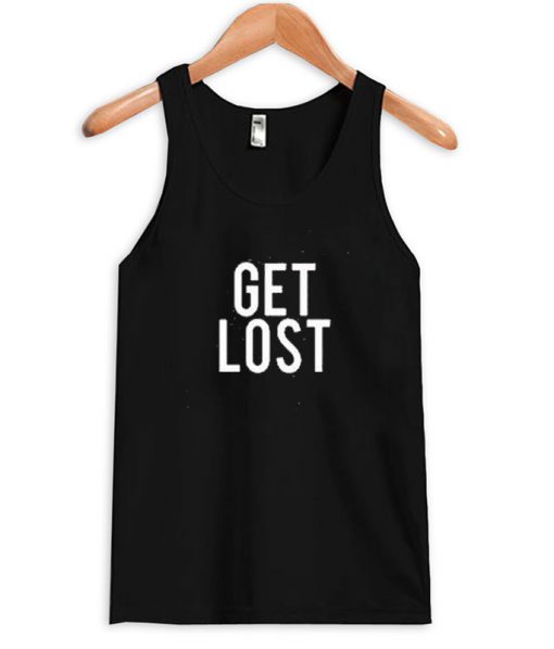 get lost tank top