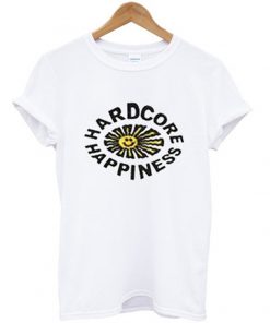 hardcore happiness t-shirt