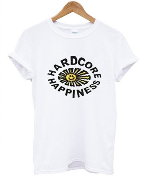 hardcore happiness t-shirt