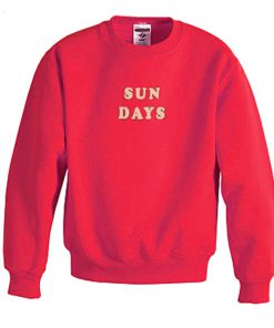 sun days sweatshirt
