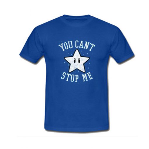 you can't stop me star tshirt