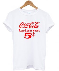 coca cola cold every where t-shirt