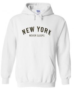 new york never sleeps hoodie