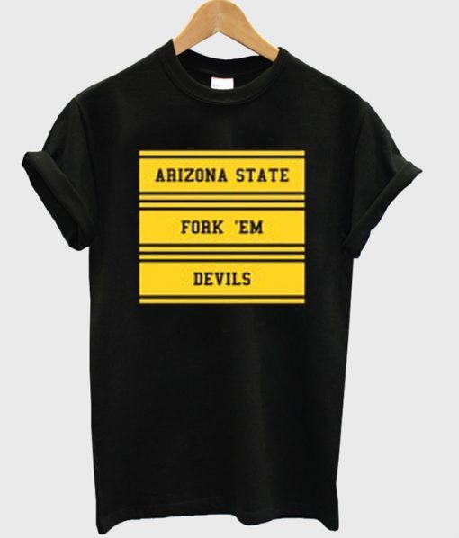 arizona state fork 'em devils t-shirt