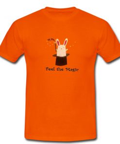 feel the magic tshirt