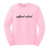 girlfriend material sweatshirt