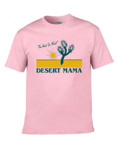 the best go west desert mama tshirt