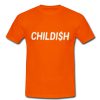 childish tshirt