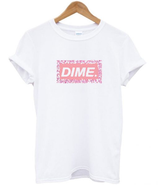 dime t-shirt